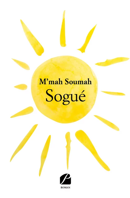 Sogué - M'Mah Soumah - Editions du Panthéon