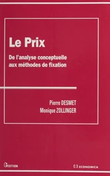 Le prix : de l'analyse conceptuelle aux méthodes de fixation