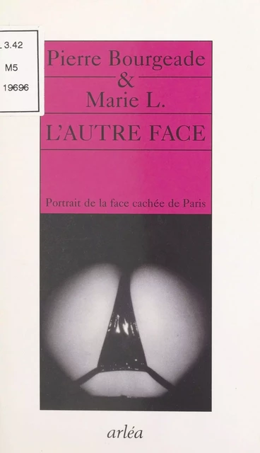 L'autre face - Pierre Bourgeade, Marie L. - FeniXX réédition numérique