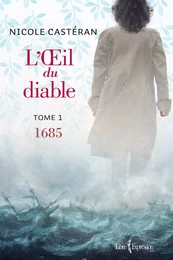 L'Œil du diable, tome 1