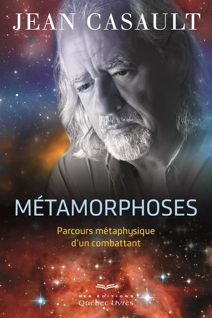 Métamorphoses - Jean Casault - Les Éditions Québec-Livres