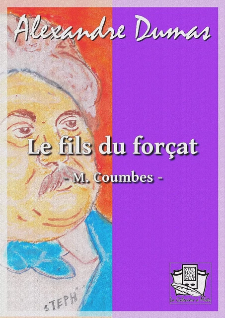 Le fils du forçat - Alexandre Dumas - La Gibecière à Mots