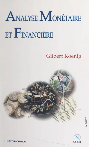 Analyse monétaire et financière - Gilbert Koenig - FeniXX réédition numérique