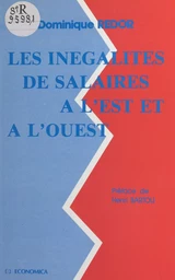 Les inégalités de salaire à l'Est et à l'Ouest