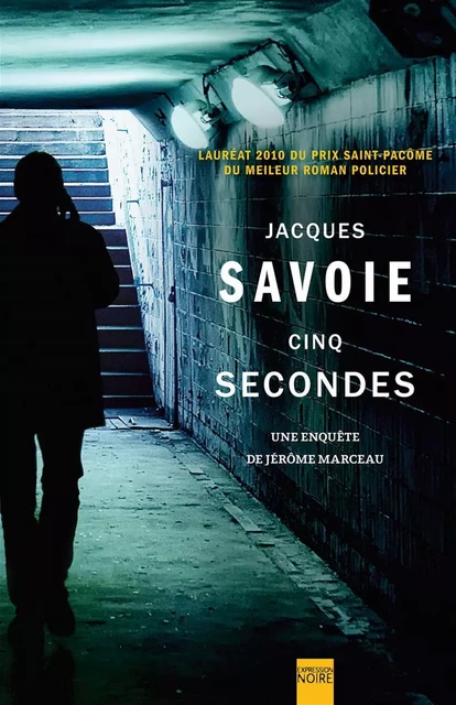 Cinq secondes - Jacques Savoie - Libre Expression