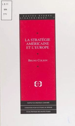 La stratégie américaine et l'Europe - Bruno Colson - FeniXX réédition numérique