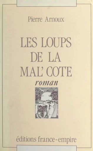 Les loups de la mal'côte - Pierre Arnoux - FeniXX réédition numérique