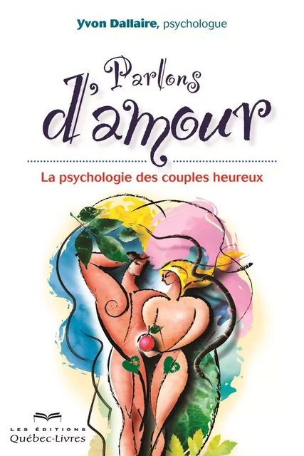 Parlons d'amour - Yvon Dallaire - Les Éditions Québec-Livres