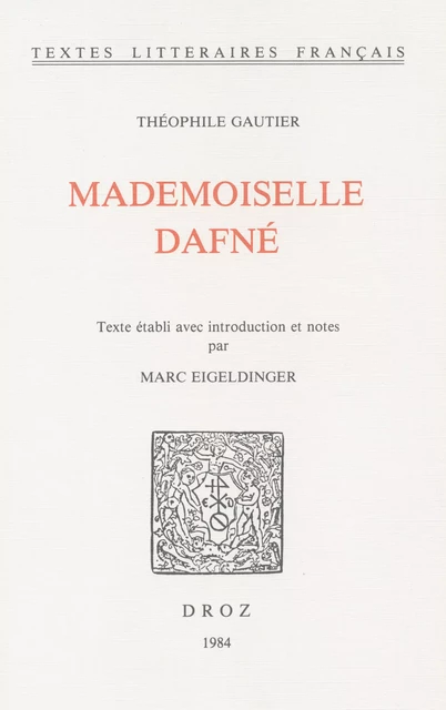 Mademoiselle Dafné - Théophile Gautier - Librairie Droz