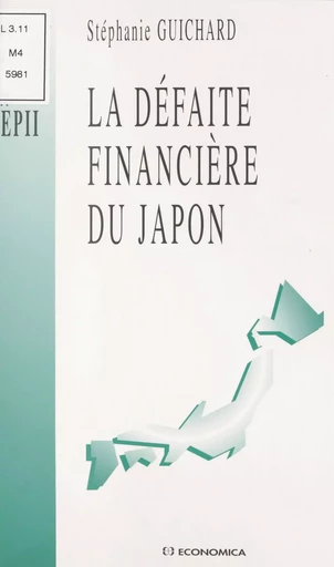 La défaite financière du Japon - Stéphanie Guichard - FeniXX réédition numérique