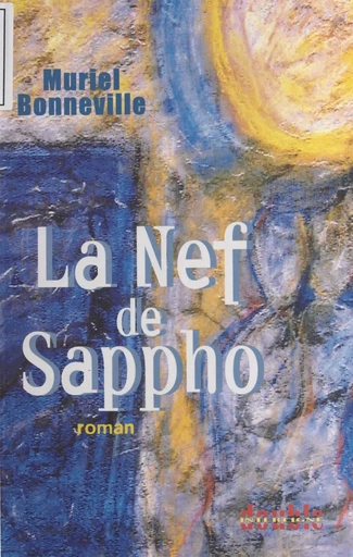 La nef de Sappho - Muriel Bonneville - FeniXX réédition numérique