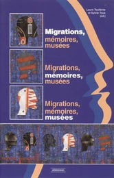 Migrations, mémoires, musées