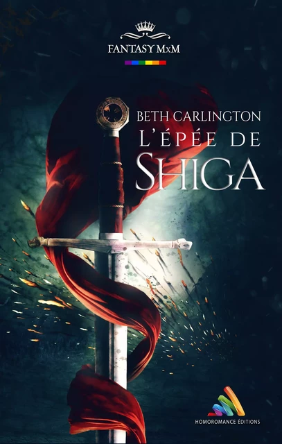 L’Epée de Shiga - Beth Carlington - Homoromance Éditions