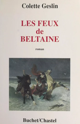 Les feux de Beltaine - Colette Geslin - FeniXX réédition numérique