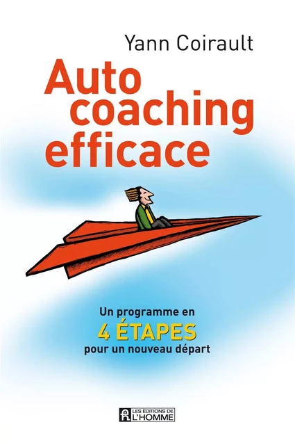 Auto coaching efficace - Yann Coirault - Les Éditions de l'Homme