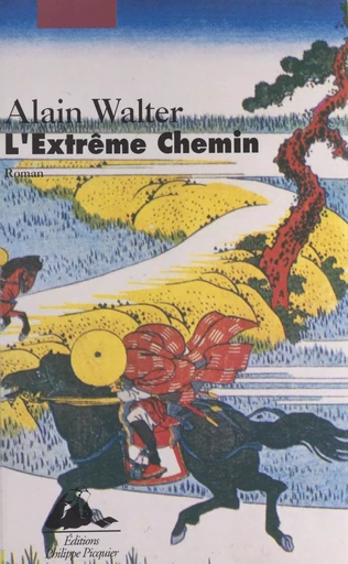 L'extrême chemin - Alain Walter - FeniXX réédition numérique