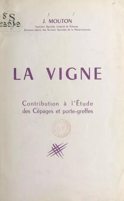 La vigne - Joseph Mouton - FeniXX réédition numérique