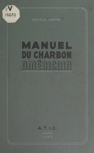 Manuel du charbon américain - Charles Welter - FeniXX réédition numérique