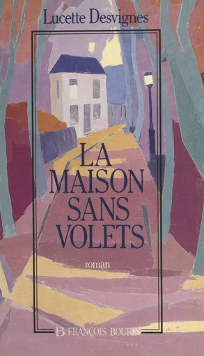 La maison sans volets - Lucette Desvignes - FeniXX réédition numérique