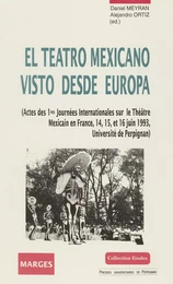 El Teatro mexicano visto desde Europa