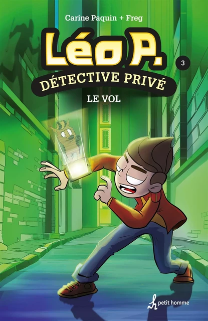 Léo P., détective privé - Tome 3 - Carine Paquin,  Freg - Petit homme