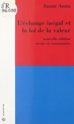 L'échange inégal et la loi de la valeur