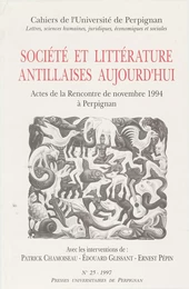 Société et littérature antillaises aujourd’hui