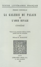 La Galerie du Palais ou l’Amie rivale : comédie