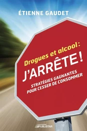 Drogues et alcool : j'arrête !