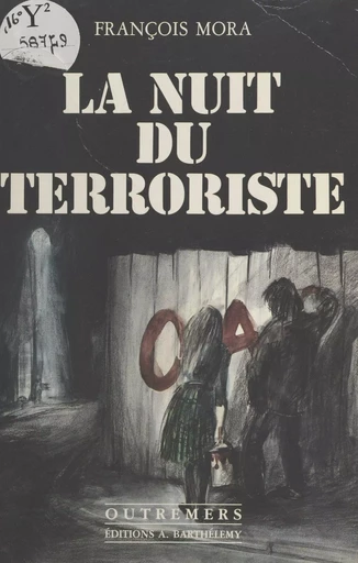 La nuit du terroriste - François Mora - FeniXX réédition numérique