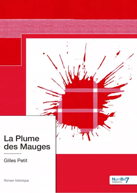 La Plume des Mauges - Gilles Petit - Nombre7 Editions