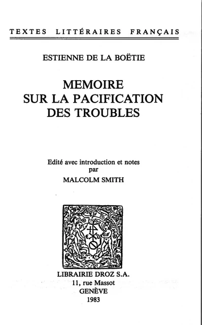 Mémoire sur la pacification des troubles - Estienne la Boétie - Librairie Droz