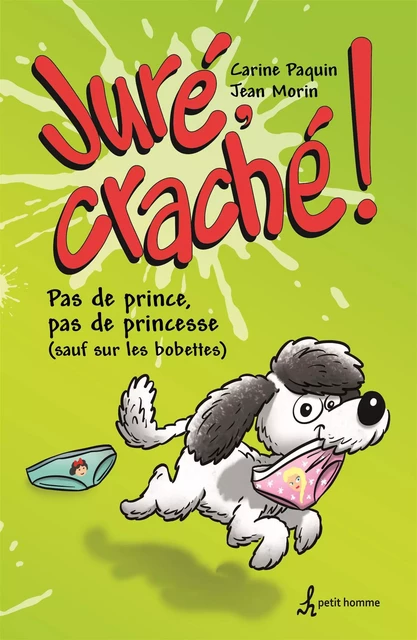 Juré, craché ! - Carine Paquin, Jean Morin - Petit homme