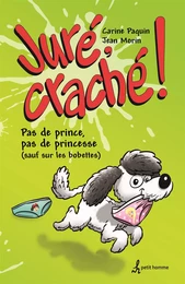 Juré, craché !