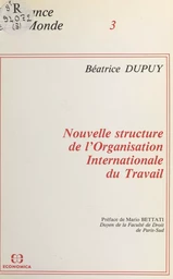 Nouvelle structure de l'Organisation internationale du travail