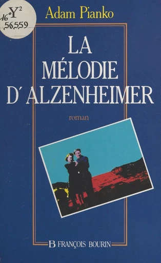 La mélodie d'Alzenheimer - Adam Pianko - FeniXX réédition numérique