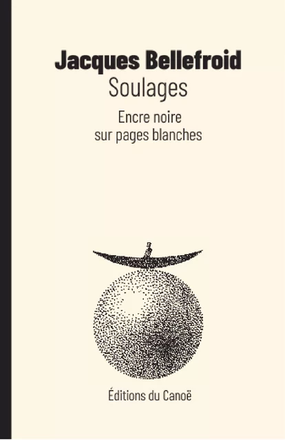 Soulages - Jacques Bellefroid - Éditions du Canoë