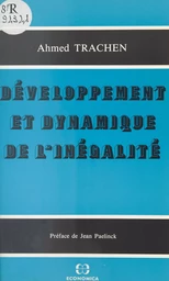 Développement et dynamique de l'inégalité