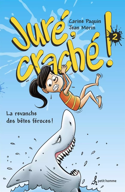 Juré, craché !  2 - Carine Paquin - Petit homme