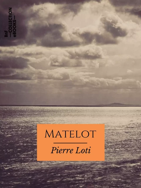 Matelot - Pierre Loti - BnF collection ebooks