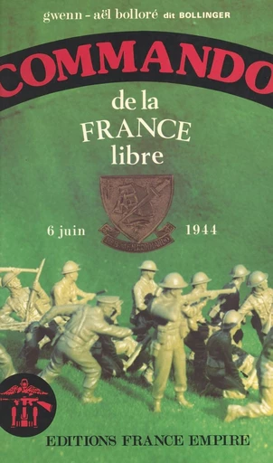 Commando de la France libre - Gwenn-Aël Bolloré, Maurice Chauvet - FeniXX réédition numérique