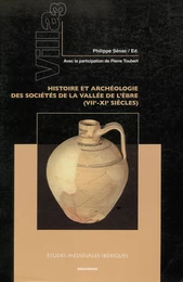 Villa 3. Histoire et archéologie des sociétés de la Vallée de L’Èbre (VII-XIe siècles)