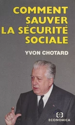 Comment sauver la Sécurité sociale