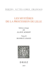 Les Mystères de la procession de Lille. Tome II, De Josué à David