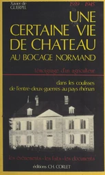 Une certaine vie de château au bocage normand