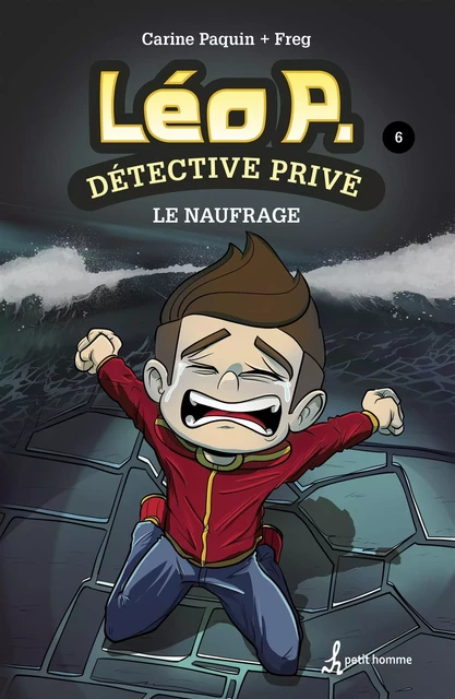 Léo P. détective privé, Tome 6 -  Freg, Carine Paquin - Petit homme