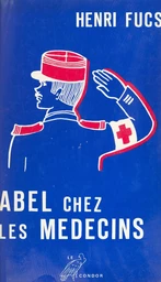 Abel chez les médecins