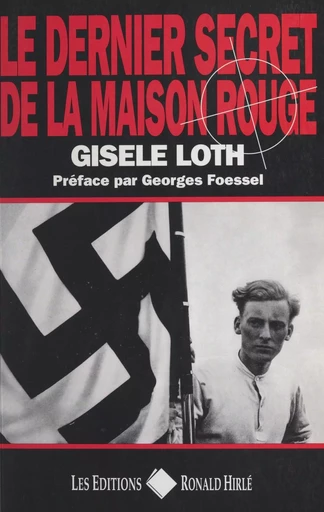 Le dernier secret de la maison rouge - Gisèle Loth - FeniXX réédition numérique