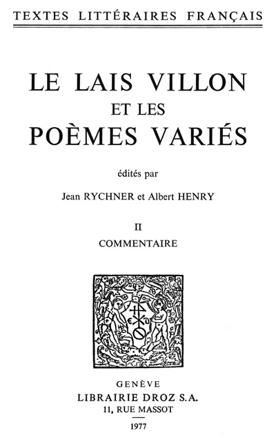 Le Lais Villon et les Poèmes variés - François Villon - Librairie Droz