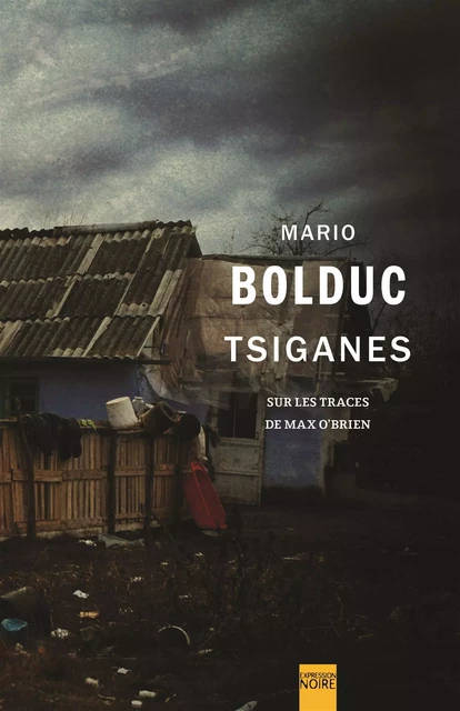 Tsiganes - Mario Bolduc - Libre Expression